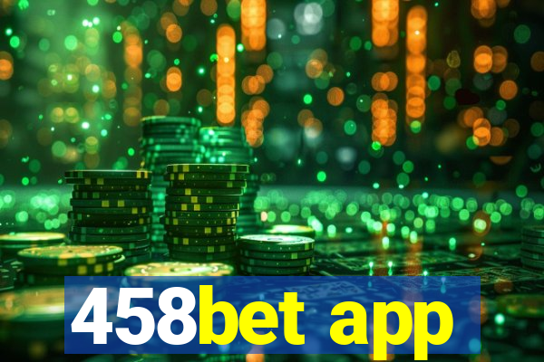 458bet app